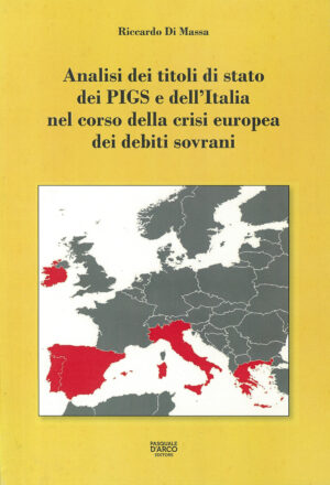 Analisi dei titoli di stato nei PIGS e dell'Italia nel corso della crisi europea dei debiti sovrani